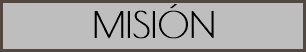 MISIÓN